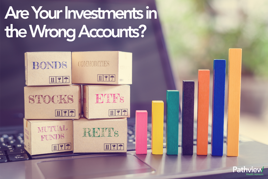 Illustration of asset location and tax-efficient investing featuring stacked wooden blocks labeled Stocks, Bonds, ETFs, Mutual Funds, REITs, and Commodities beside a rising bar chart on a laptop. The image includes the headline, “Are Your Investments in the Wrong Accounts?” and the Pathview Wealth Advisors logo.